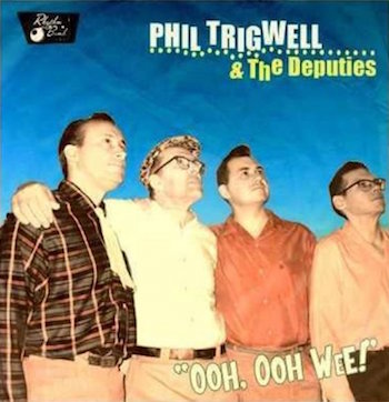 Trigwell , Phil - The Deputies - Ooh, Ooh Wee! - Klik op de afbeelding om het venster te sluiten